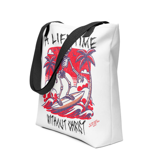 White tote bag featuring a graphic of a skeleton surfing between palm trees in red and black, with the text "A Lifetime Without Christ," black shoulder strap, faith tote bag design.
