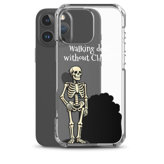 Clear iPhone® case featuring a skeleton graphic and the phrase "Walking Dead Without Christ" with a purpose-driven faith-inspired design highlighting melanin-rich imagery.