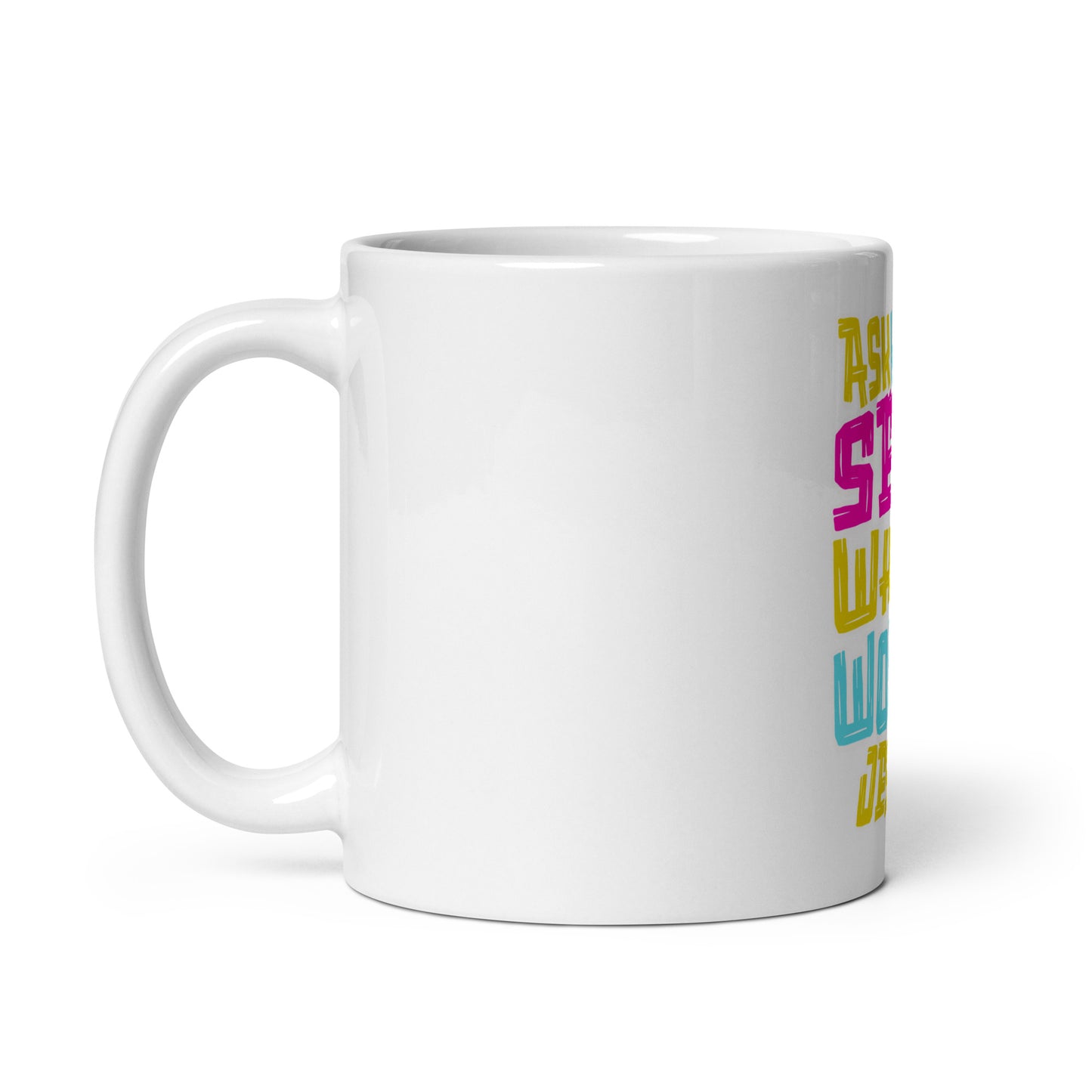 White glossy ceramic mug with handle on the left side featuring colorful text design, What Would Jesus Do Mug, ideal for inspirational gifts and faith-inspired home decor.