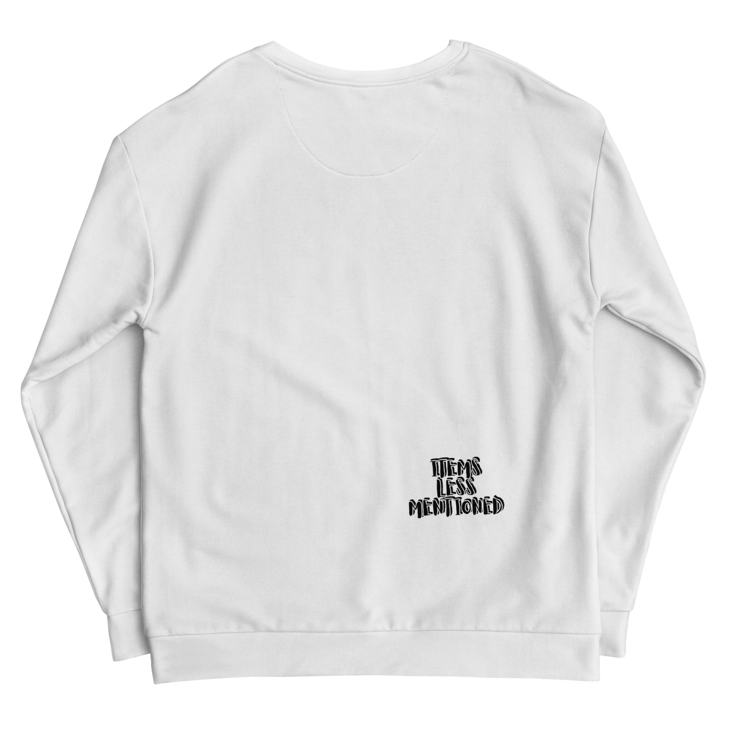 White unisex sweatshirt with simple black text reading "Items Less Mentioned" on the back near the bottom hem, featuring the Coffee Not Tea Sweatshirt design.