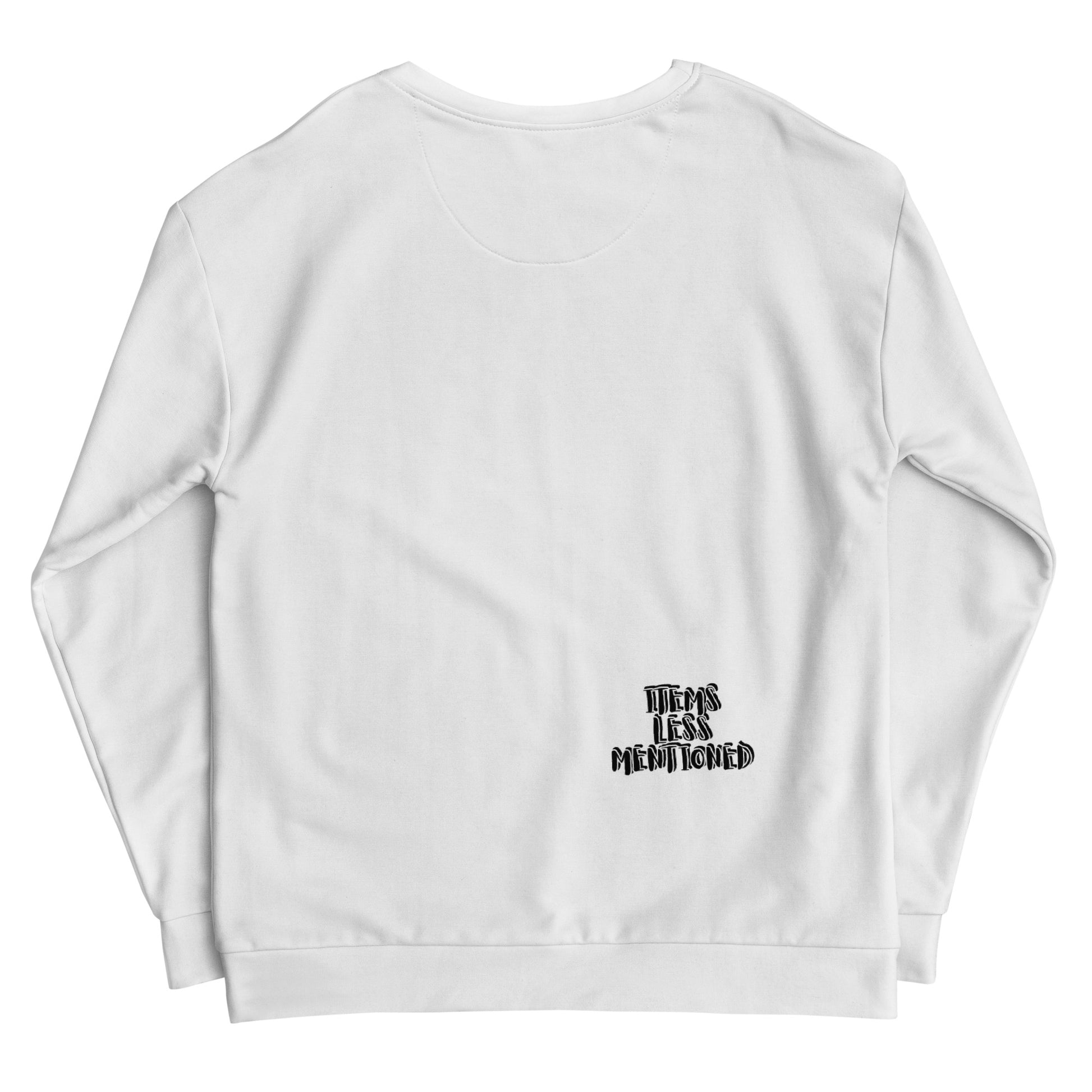 White unisex sweatshirt with simple black text reading "Items Less Mentioned" on the back near the bottom hem, featuring the Coffee Not Tea Sweatshirt design.