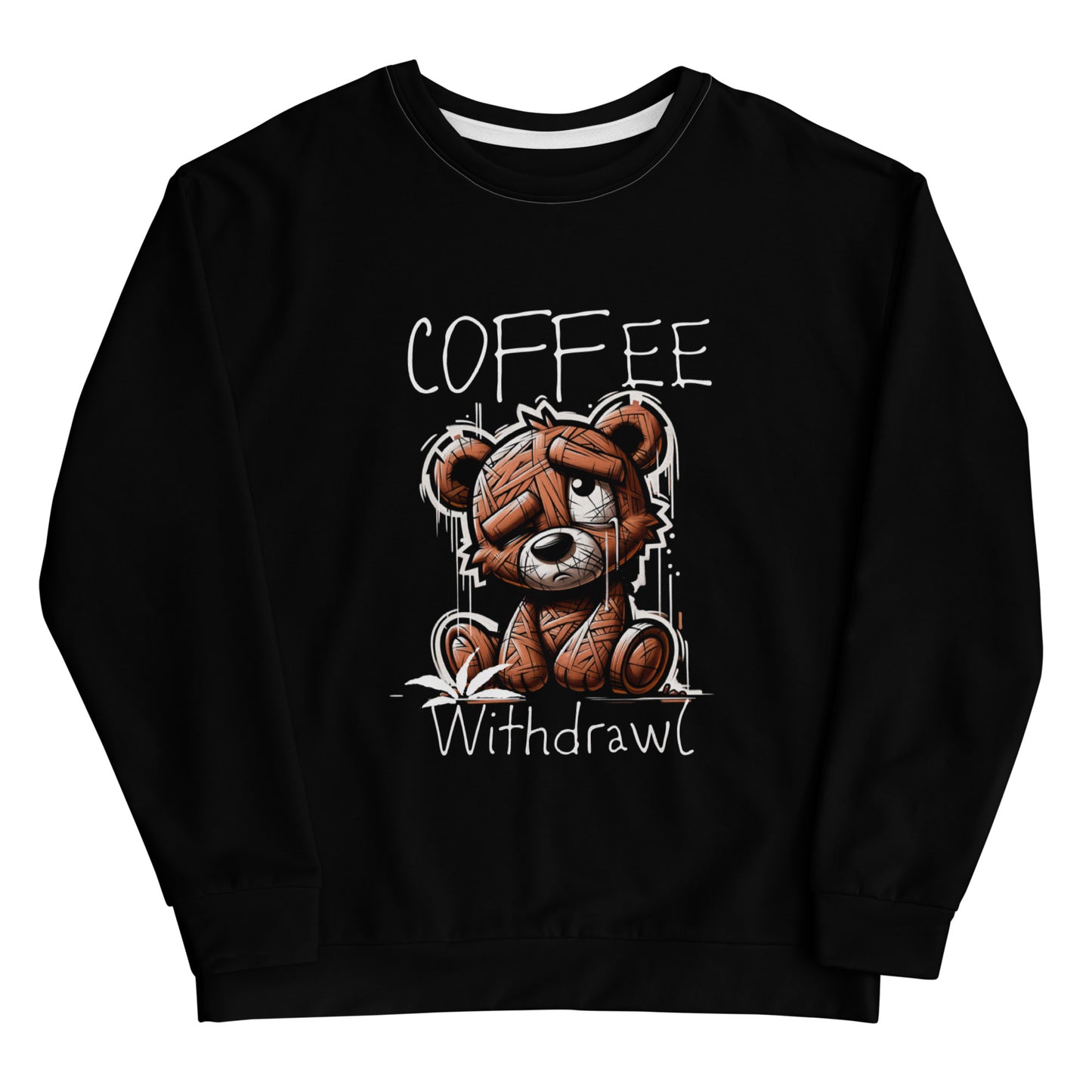 Black Coffee Withdrawal Premium Sweatshirt featuring a sad, stitched teddy bear graphic and hand-drawn style text, combining casual comfort with playful, purpose-driven fashion.