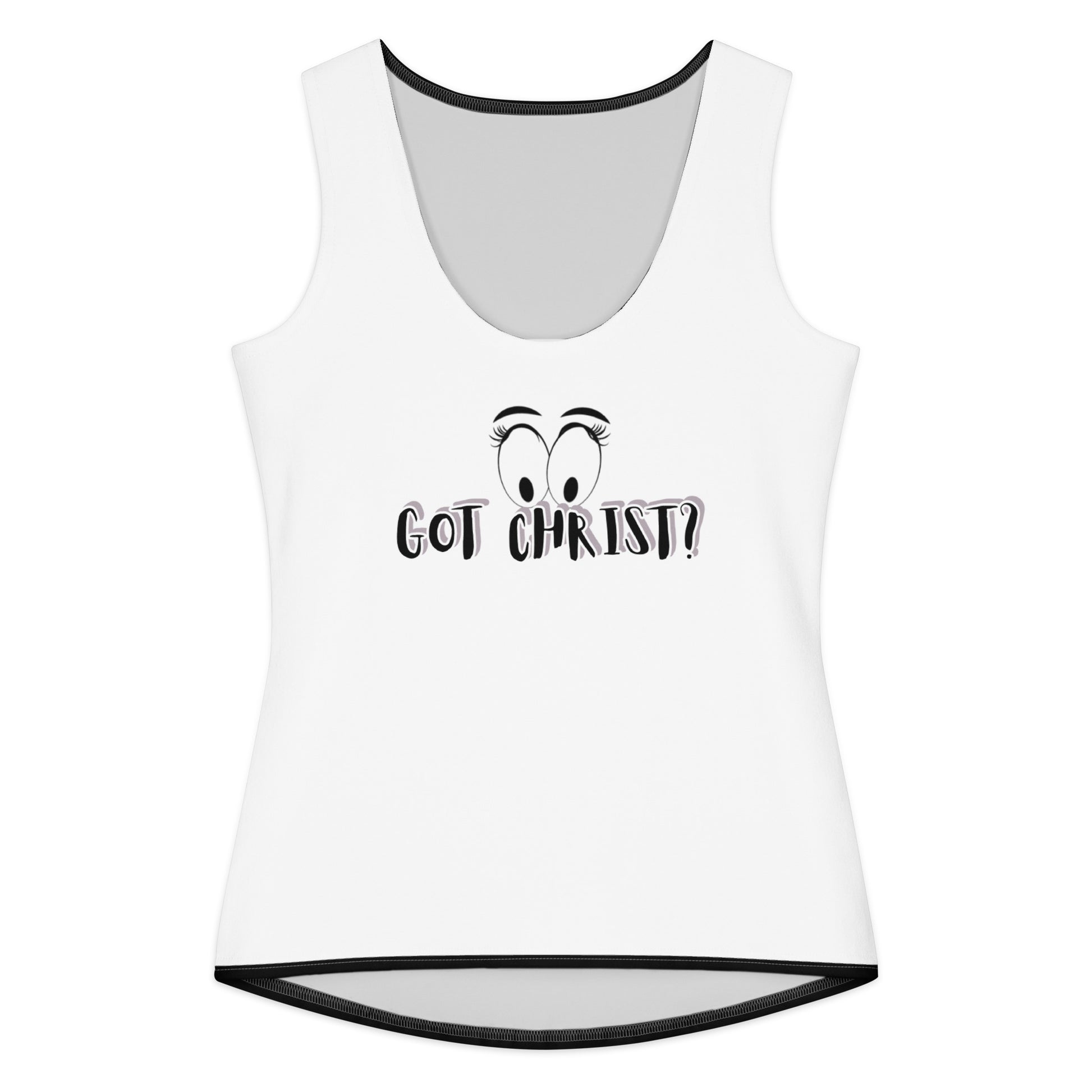 White sleeveless cotton tank top with black trim featuring a graphic of expressive eyes and the text "Got Christ?" centered on the front, called Got God Tank.