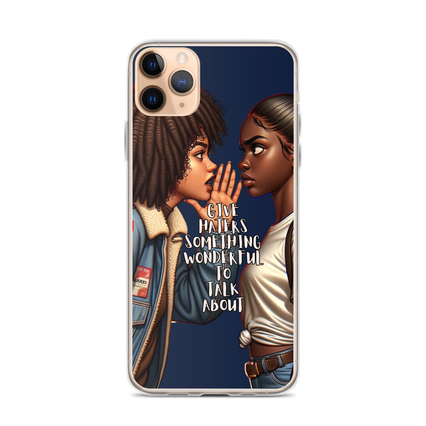 Clear iPhone® case featuring artwork of two women facing each other with the phrase Give Haters Something Wonderful Clear iPhone® Case in bold lettering between them.