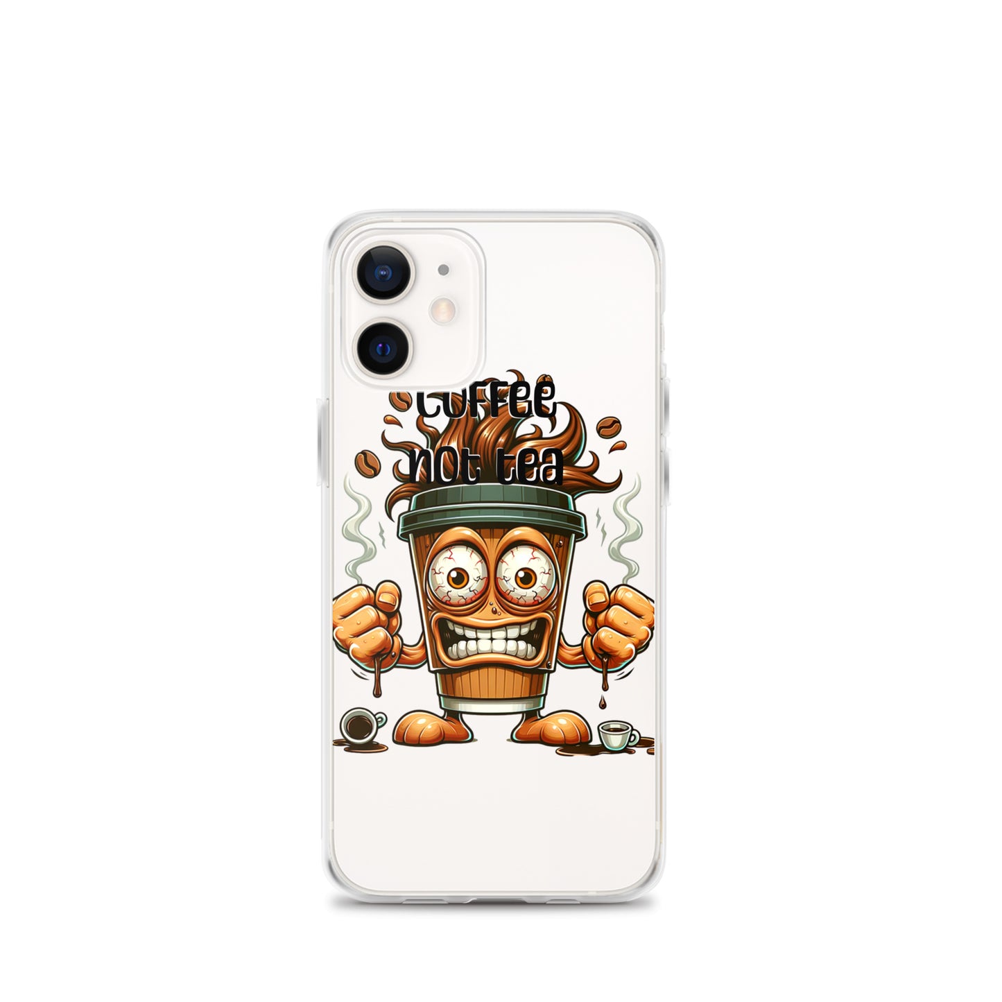 Clear iPhone® case featuring a vibrant, animated coffee cup character with the phrase Coffee Not Tea, combining faith-inspired messaging with melanin-rich imagery.
