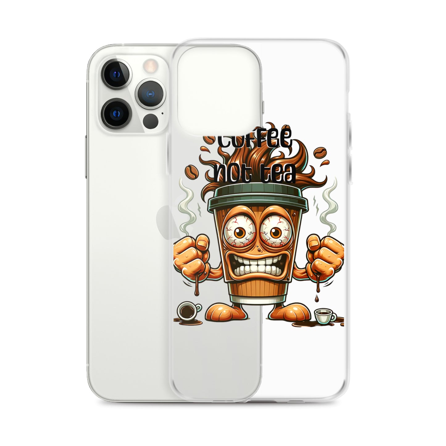 Coffee Not Tea Clear iPhone® Case featuring an animated, energetic coffee cup with steam, coffee beans, and a bold expression, reflecting faith-inspired melanin-rich imagery.