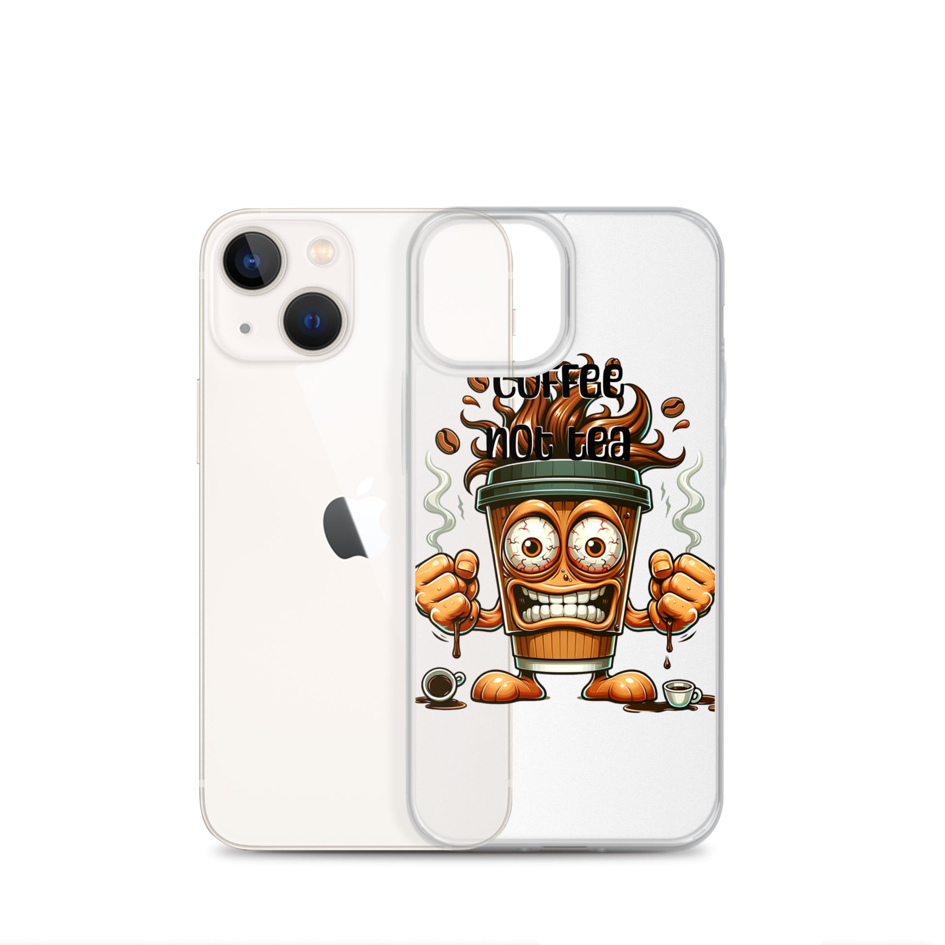 Clear iPhone® case featuring a lively coffee cup character and bold "Coffee Not Tea" text, blending melanin-rich imagery with purpose-driven messaging on a transparent design.