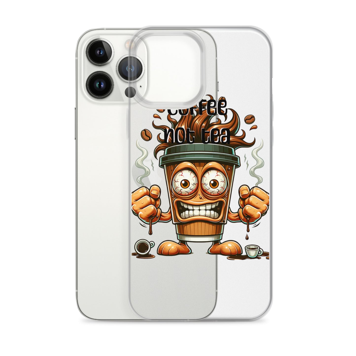 Clear iPhone® case with a bold "Coffee Not Tea" design featuring a lively coffee cup character with melanin-rich imagery and purpose-driven messaging, perfect for faith-inspired apparel and gifts.