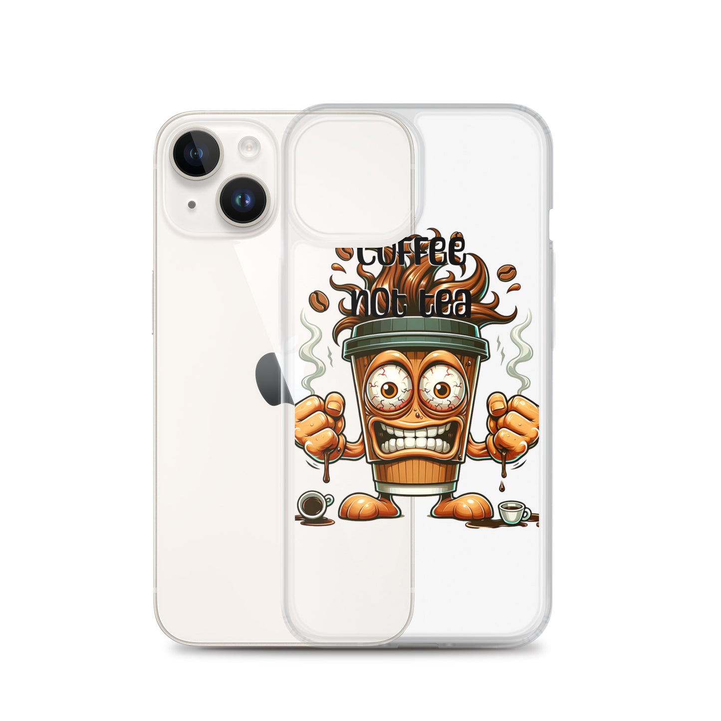 Clear iPhone® case featuring a dynamic coffee cup character with the bold text "Coffee Not Tea," combining faith-inspired messaging with melanin-rich imagery.