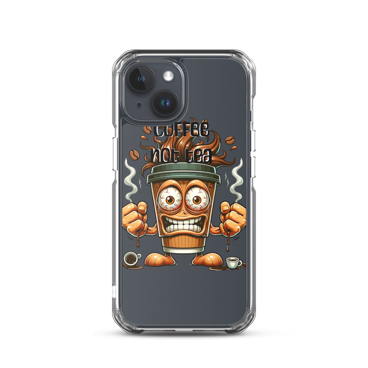 Clear iPhone® case featuring a dynamic cartoon coffee cup with the phrase Coffee Not Tea, showcasing vibrant, melanin-rich imagery and purpose-driven messaging for faith-inspired apparel and gifts.