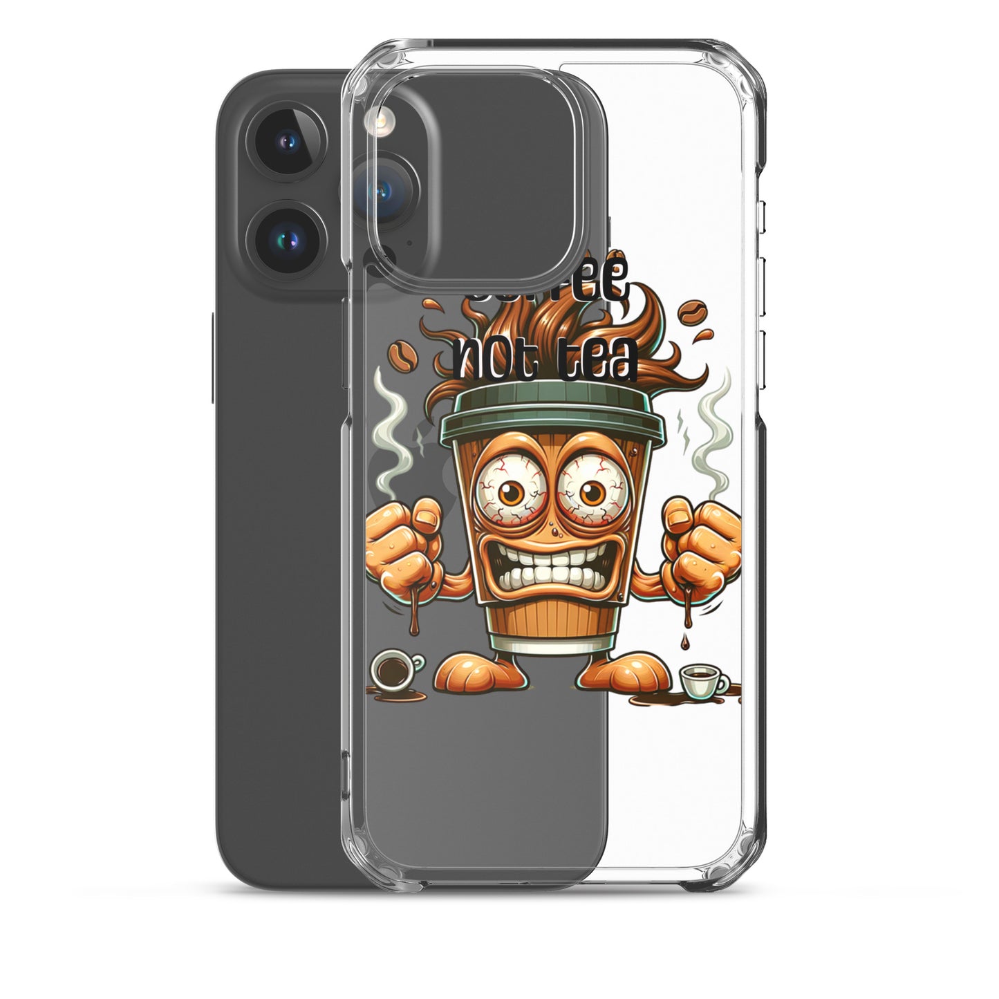 Clear iPhone case featuring a cartoon coffee cup with steam, coffee beans, and the phrase Coffee Not Tea, blending faith-inspired design with melanin-rich imagery on the Coffee Not Tea Clear iPhone® Case.