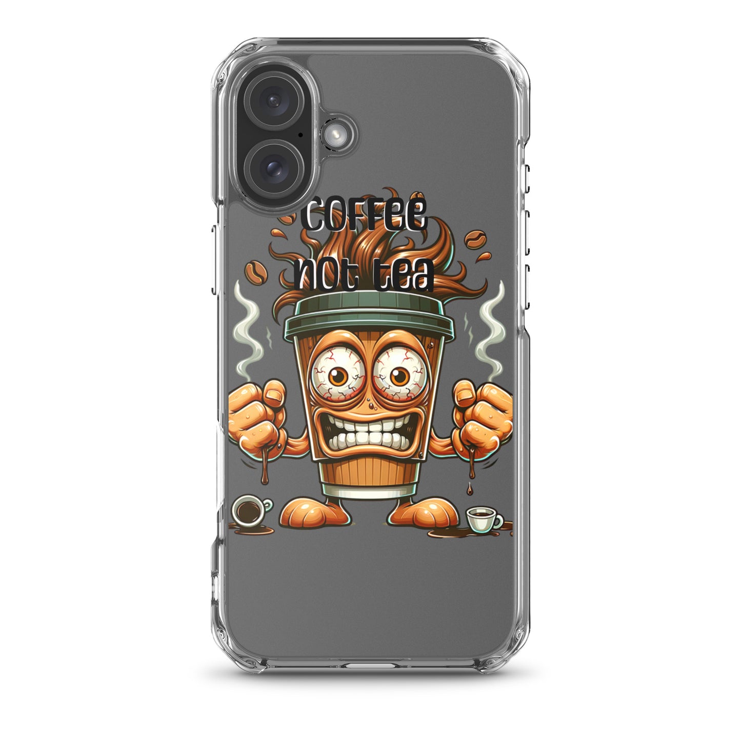 Clear iPhone® case featuring a vibrant, animated coffee cup character with steam and the phrase "Coffee Not Tea," combining purpose-driven messaging with bold, melanin-rich imagery.