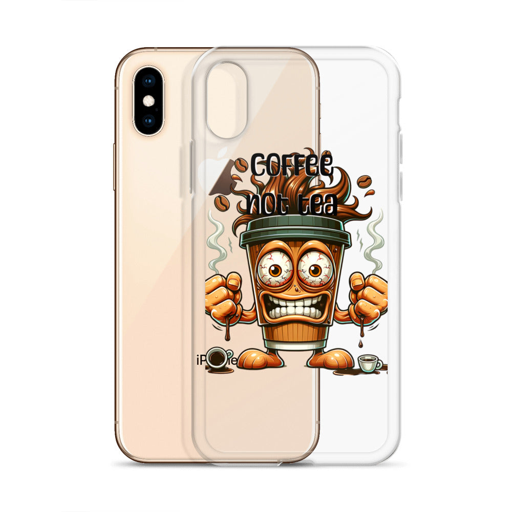 Coffee Not Tea Clear iPhone® Case featuring a lively cartoon coffee cup with steam and bold lettering, blending faith-inspired and purpose-driven messaging.