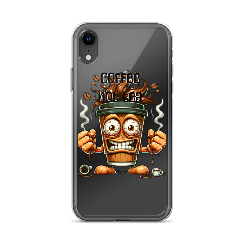 Clear iPhone® case featuring a vibrant animated coffee cup character with coffee beans and the text "Coffee Not Tea," designed with purpose-driven messaging and melanin-rich imagery.