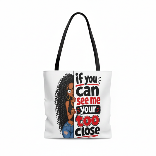 If You Can See Me Tote – Tight Crop