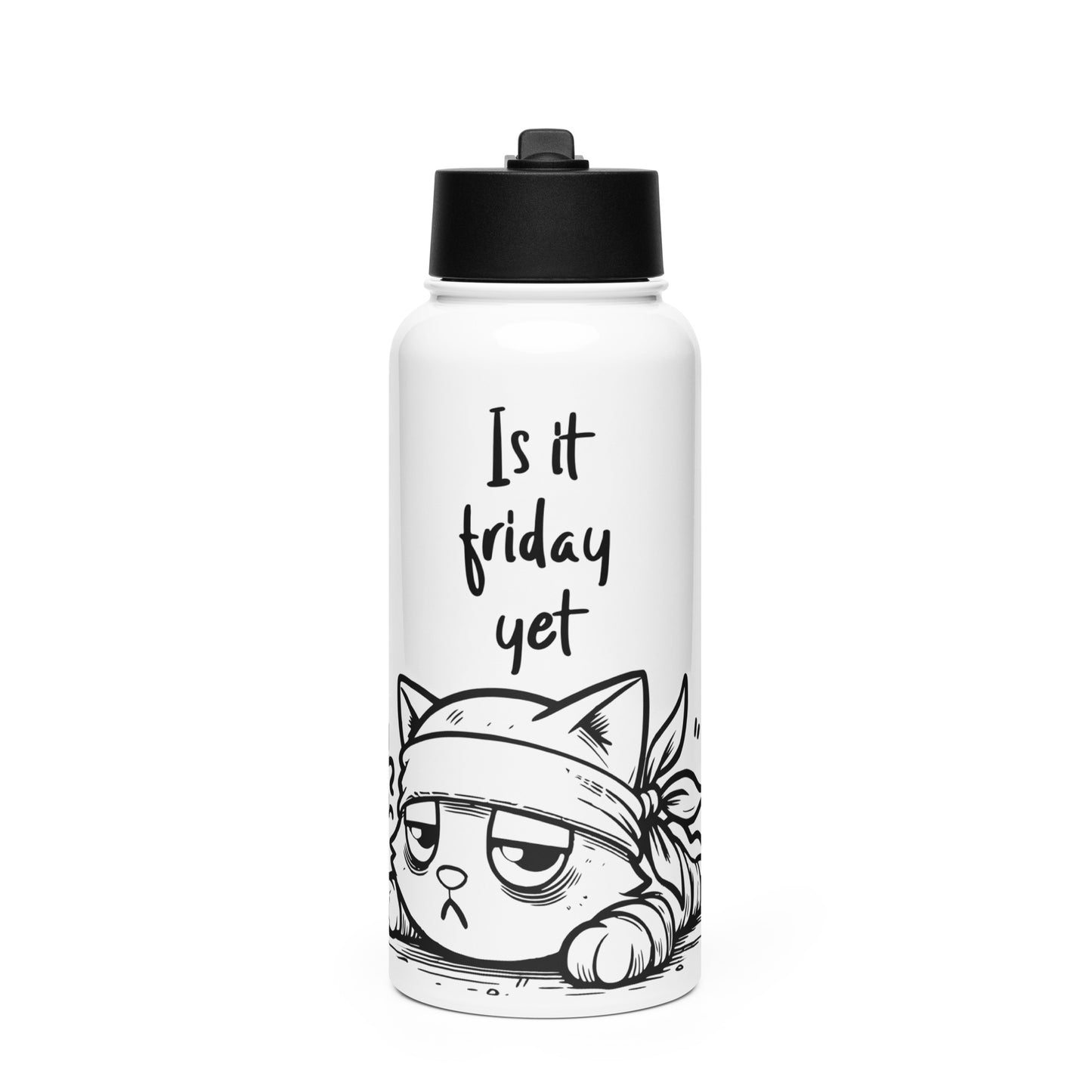 White stainless steel water bottle with a black lid featuring a tired cat illustration and the text "Is It Friday Yet?" designed on the front, called Is It Friday Yet? Water Bottle.